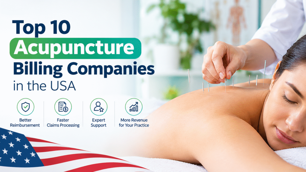 Top 10 Acupuncture Billing Companies in the USA